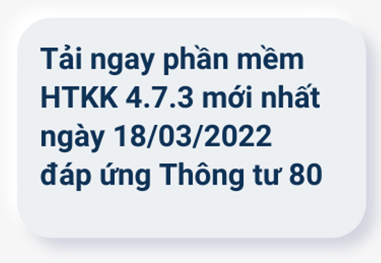 Tải ngay phần mềm HTKK 4.7.3 mới nhất đáp ứng Thông tư 80